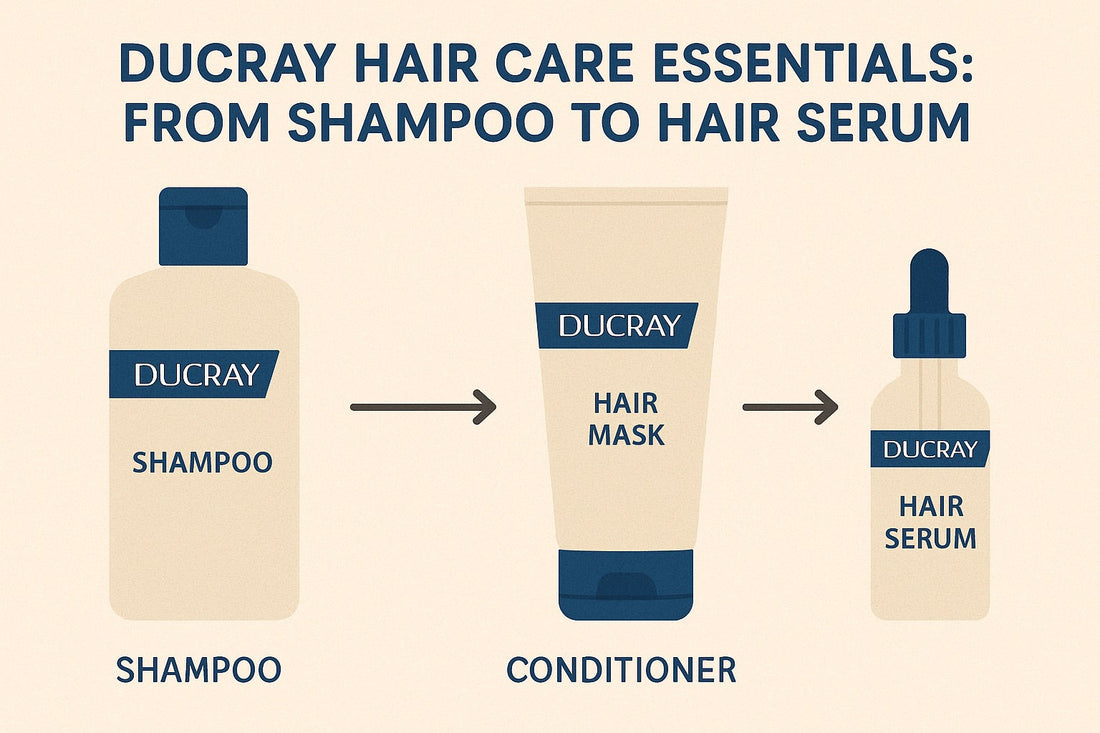 Ducray Hair Care Essentials: From Shampoo to Hair Serum